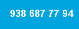 938 687 77 94 938 687 77 94